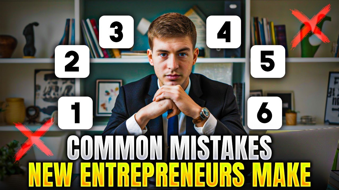 Common Mistakes New Entrepreneurs Make | Avoid These Pitfalls - YouTube