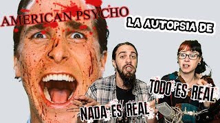 ¿Psicótico o Psicópata? | AMERICAN PSYCHO | La Autopsia De