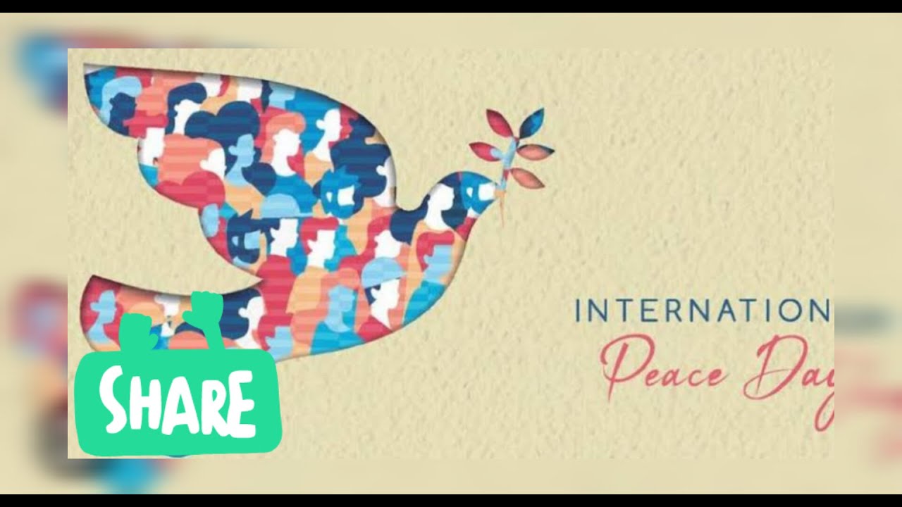 International day of peace un | International day of peace theme 2023 ...