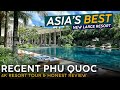 THE REGENT Phu Quoc, Vietnam 🇻🇳【4K Resort Tour & Review】Absolutely SUBLIME!