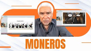 CAMPAÑA JUDICIAL | Moneros 23 abril 2025