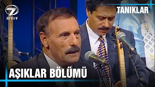 Süleyman Çobanoğlu Ile Tanıklar - Aşıklar Bölümü 24 Temmuz 2001