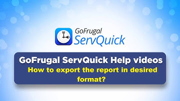 GoFrugal ServQuick - How to Export report in desired format?