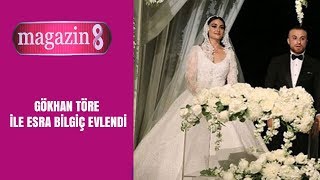 Gökhan Töre ile Esra Bilgiç evlendi