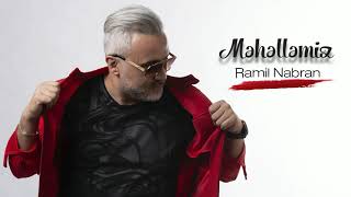 Ramil Nabran - Məhəlləmiz