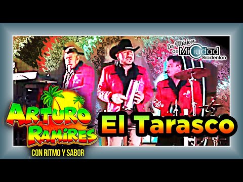 "El Tarasco" Arturo Ramires con Ritmo y Sabor Band