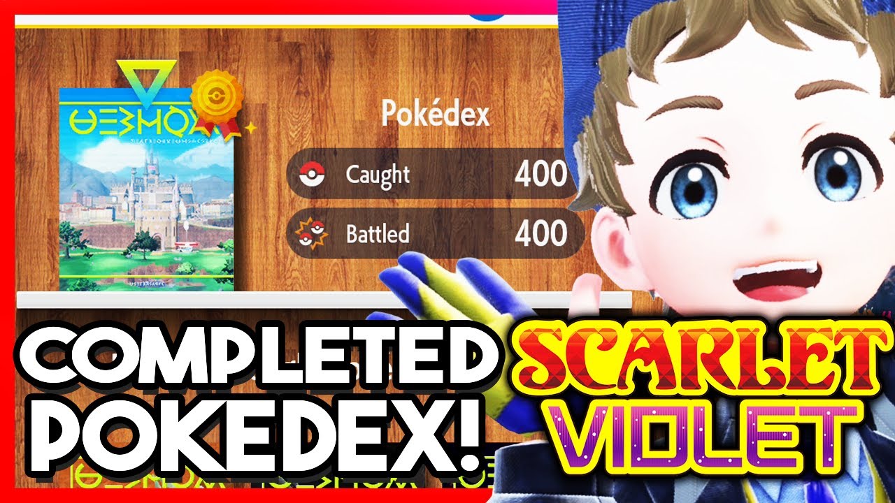 Complete Pokedex 400 Pokemon Pokemon Scarlet Violet 