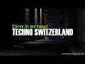 Dirty in my head  mixed by mja techno switzerland