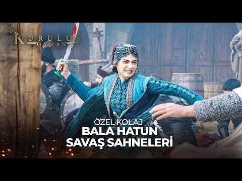 Bala Hatun Savaş Sahneleri | Kuruluş Osman Özel Kolaj