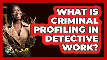 What Is Criminal Profiling In Detective Work? - The Crime Reel