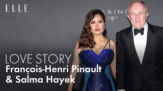 La love story de Salma Hayek et François Henri Pinault