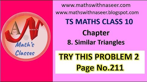 TS MATHS CLASS 10 CHAPTER 8. SIMILAR TRIANGLES TRY THIS PROBLEM 2  PAGE NO. 211