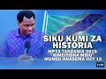 SIKU KUMI ZA HISTORIA MPYA TANZANIA 2025 NIMEITISHA MBIU MUNGU ANASEMA OCT 19
