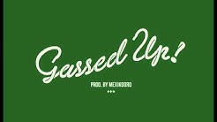 Nebu Kiniza - Gassed Up [Prod. By Mexiko Dro]