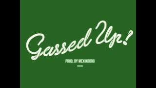 Nebu Kiniza - Gassed Up [Prod. By Mexiko Dro] @nebukinizaoshs