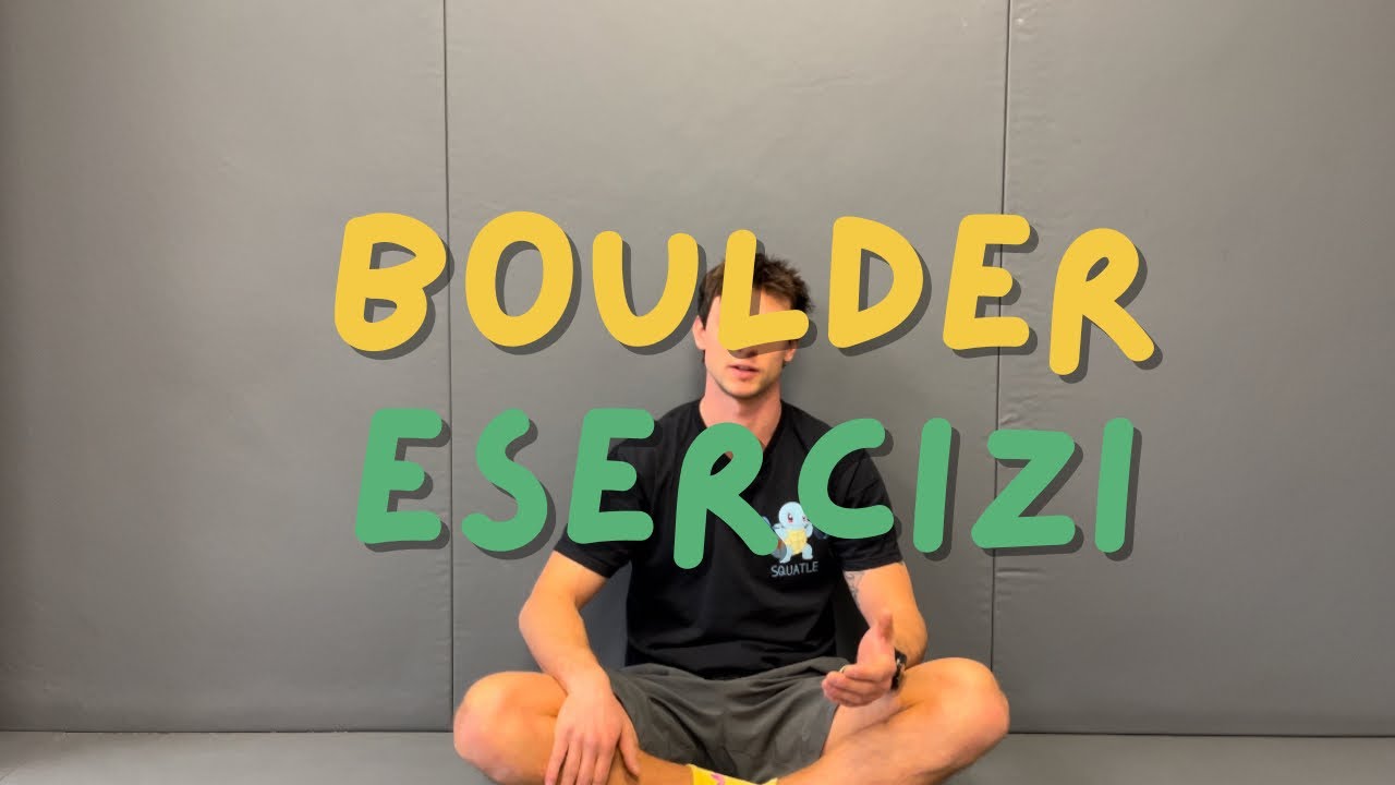 ESERCIZI PER MIGLIORARE NEL BOULDER