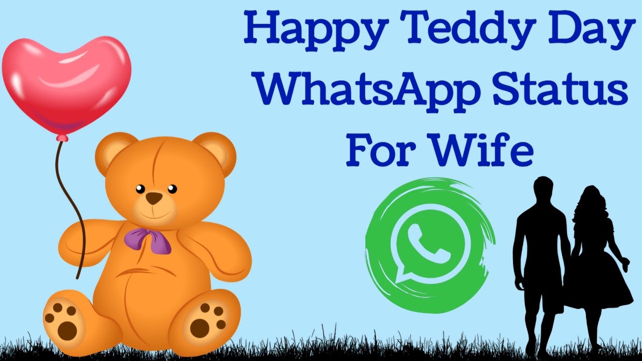 Happy Teddy Day WhatsApp Status For Wife || Happy taddy day gf