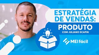 4Ps do Marketing | Curso de Estratégia de Vendas para o MEI: ep. 1 - PRODUTO | MEI Fácil