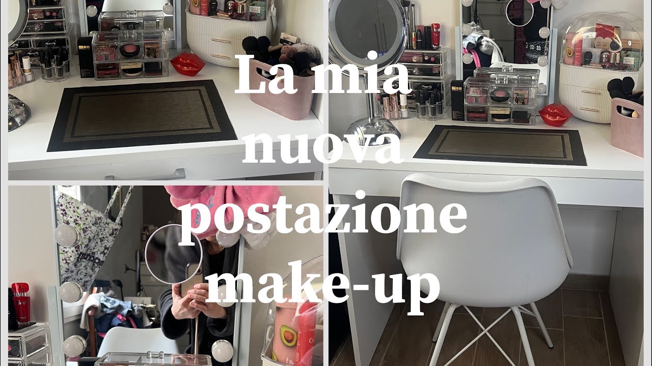 La mia  NUOVA POSTAZIONE MAKE-UP💄👝💋😍🍀