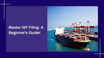 Master ISF Filing: A Beginner