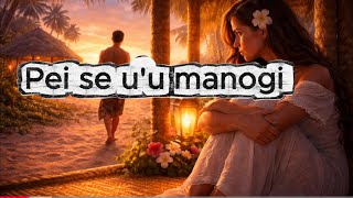 Download lagu Pei se u'u manogi Tiama'a | cover