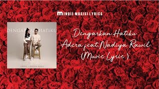 Dengarkan Hatiku - Adera feat.Nadiya Rawil (Music Lyric)