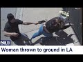 Pursesnatcher throws woman to ground in los angeles