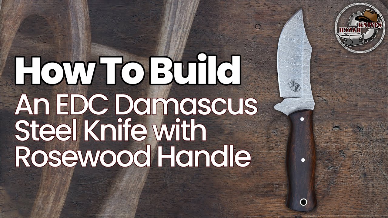 How To Build an EDC Damascus Steel Knife with Rosewood Handle | Knives Ranch 