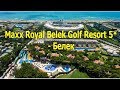 Maxx Royal Belek Golf Resort 5* - Белек