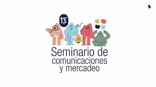 13° Seminario de comunicaciones y mercadeo de Asocajas.