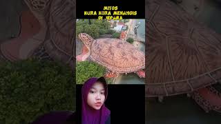 Mitos Kura Kura Menangis #kurakura #mitos #jepara