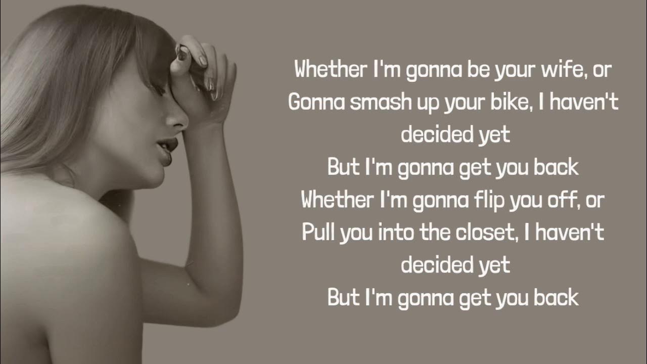 Taylor Swift imgonnagetyouback lyrics YouTube