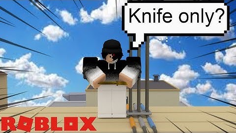 Knife only hacked server | ROBLOX Arsenal