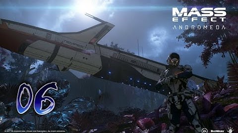 MASS EFFECT ANDROMEDA | Gameplay Walkthrough | Part 6 - The Tempest