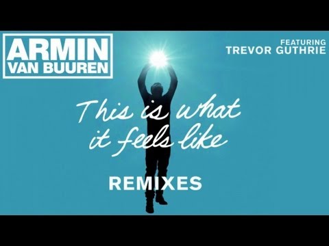 Armin Van Buuren Feat Trevor Guthrie - This Is What It Feels Like Giuseppe Ottaviani Remix