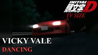 VICKY VALE - DANCING (Initial D TV Size - Act 12)