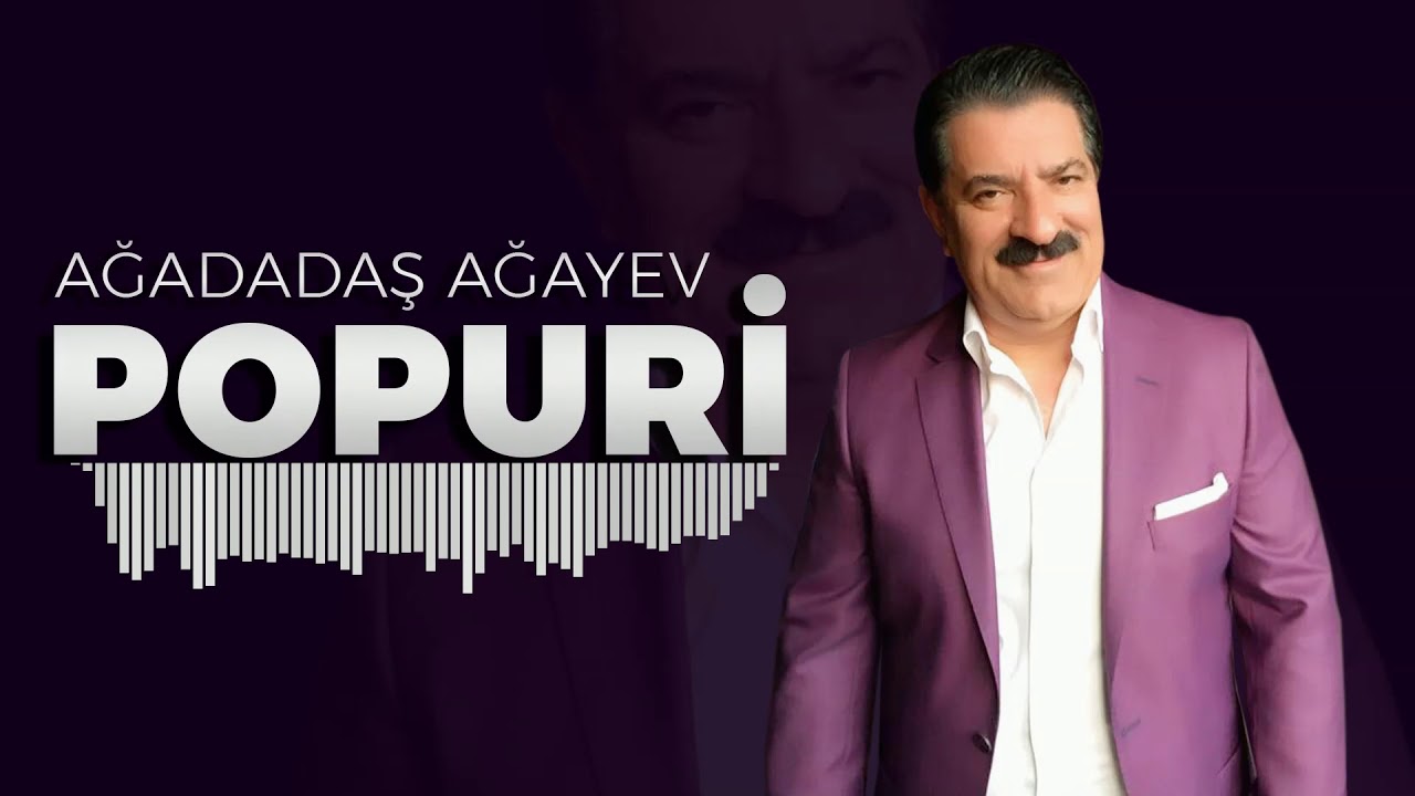 Watch Ağadadaş Ağayev – Popuri on YouTube Watch Ağadadaş Ağayev – Popuri on YouTube