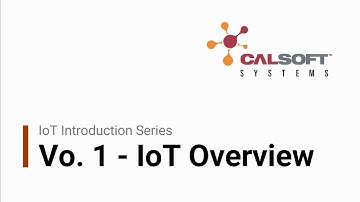 IoT Introduction Series Vo.1 - IoT Overview