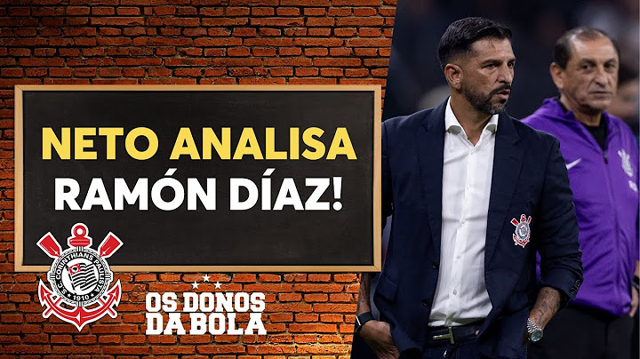 Neto analisa Corinthians como mandante sob comando de Ramón Díaz; veja