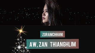 Zoramchhani - Aw zan thianghlim (Lyrics)