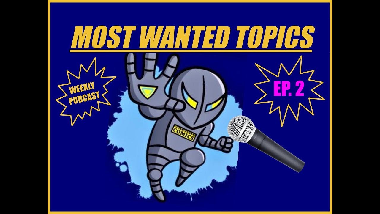 New GOLDEN AGE Comics/EPIC Action Figures - Most Wanted Topics - Ep. 2