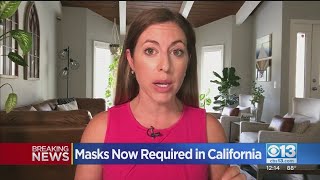 Masks now required in all of california ...