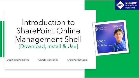 SharePoint Online Management Shell (Download, Install and Use)