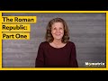 The Rise and Governance of the Roman Republic