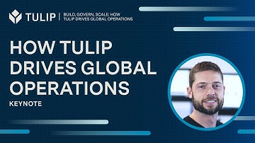 Tulip for Enterprise: A Global Operations Platform Overview