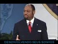 Myles Munroe    DESENVOLVENDO SEUS SONHOS