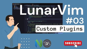 LUNARVIM TUTORIAL #03 CUSTOM PLUGINS