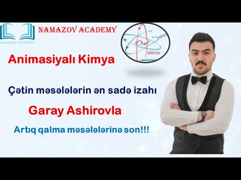 Kimyadan çətin məsələlərin həlli -Gəray Aşurov  (051-580-94-28)