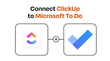 How to connect ClickUp to Microsoft To Do - Easy Integration