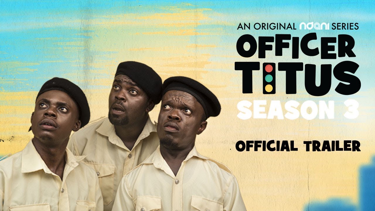 ⁣Officer Titus Is Back On NdaniTV : Watch Full Trailer